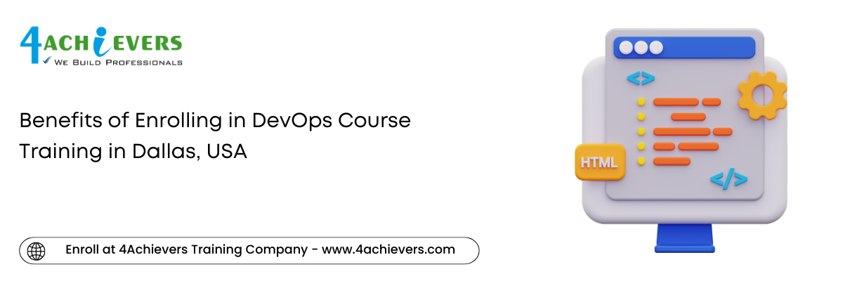 Benefits of Enrolling in DevOps Course Training in the Dallas, USA