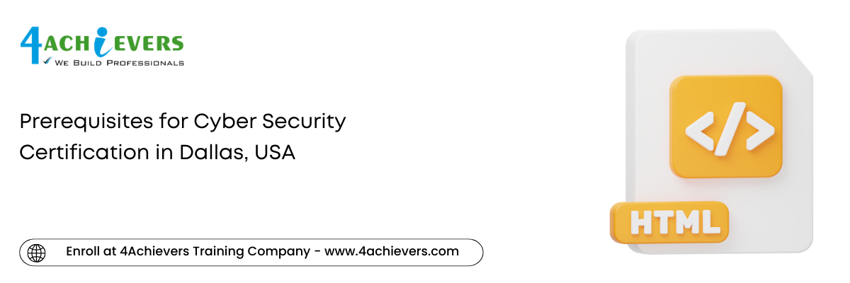 Prerequisites for Cyber Security Certification in the Dallas, USA