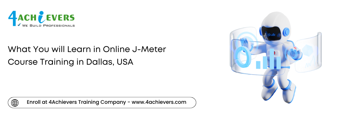 What You will Learn in Online J-Meter Course Training in the Dallas, USA