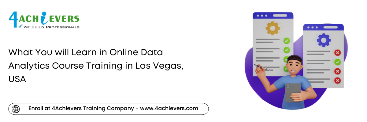 What You will Learn in Online Data Analytics Course Training in the Las Vegas, USA