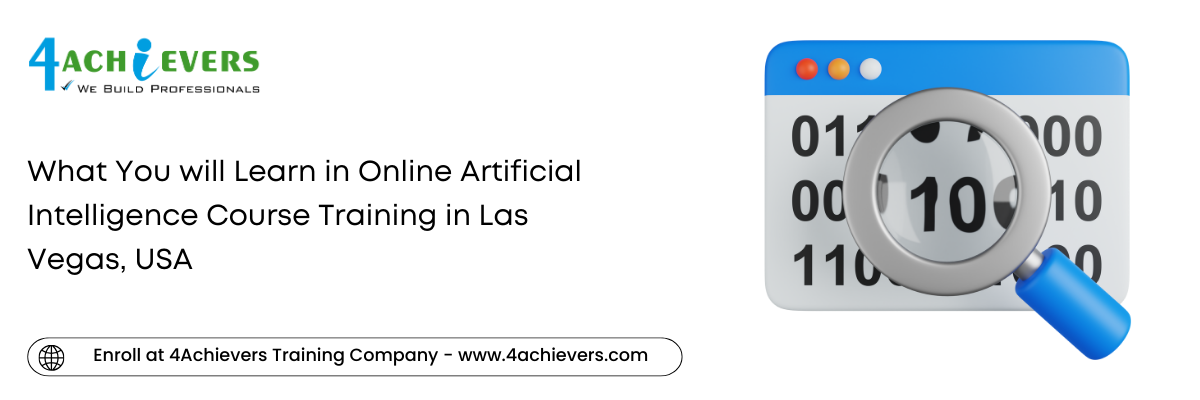 What You will Learn in Online Artificial Intelligence Course Training in the Las Vegas, USA