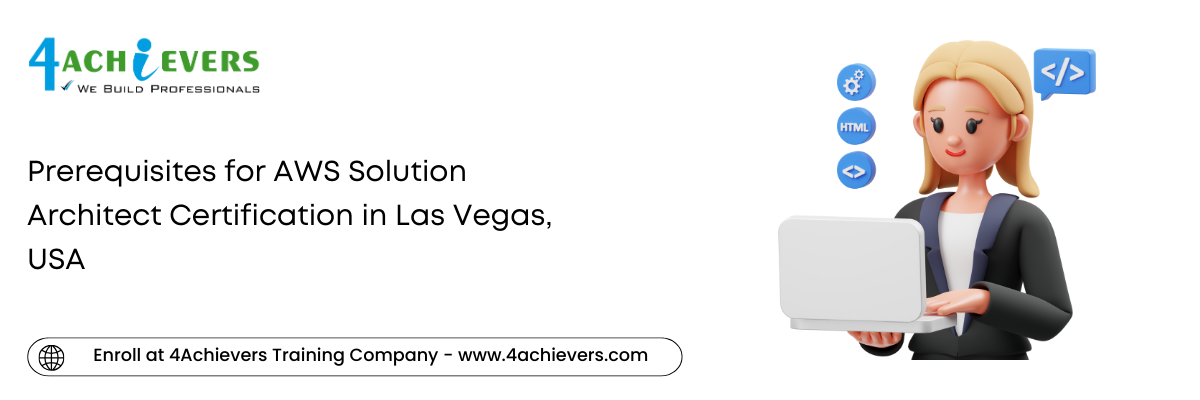 Prerequisites for AWS Solution Architect Certification in the Las Vegas, USA