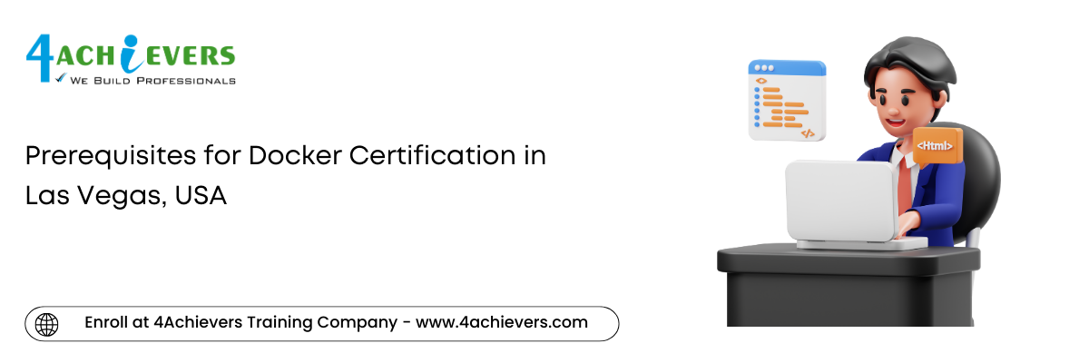 Prerequisites for Docker Certification in the Las Vegas, USA