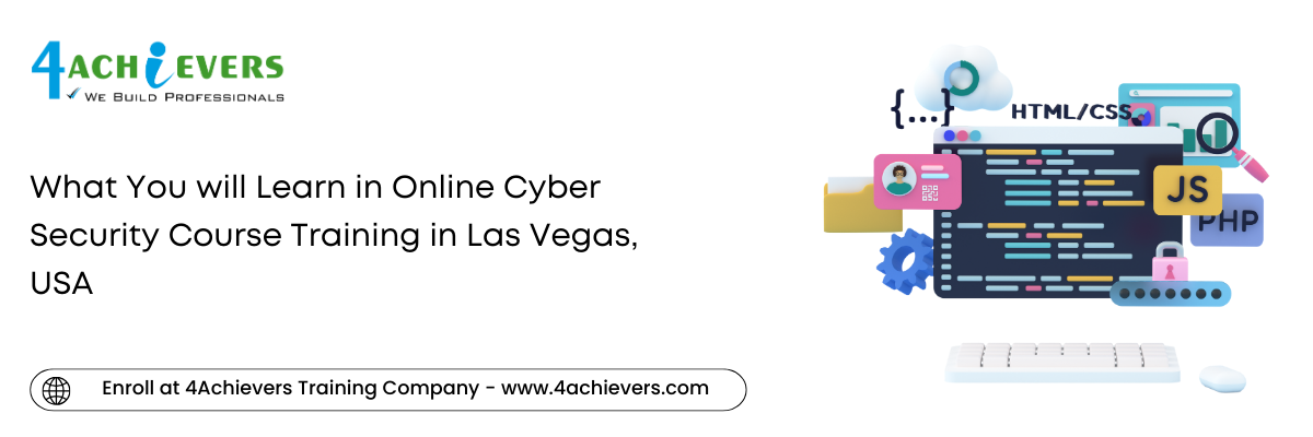 What You will Learn in Online Cyber Security Course Training in the Las Vegas, USA