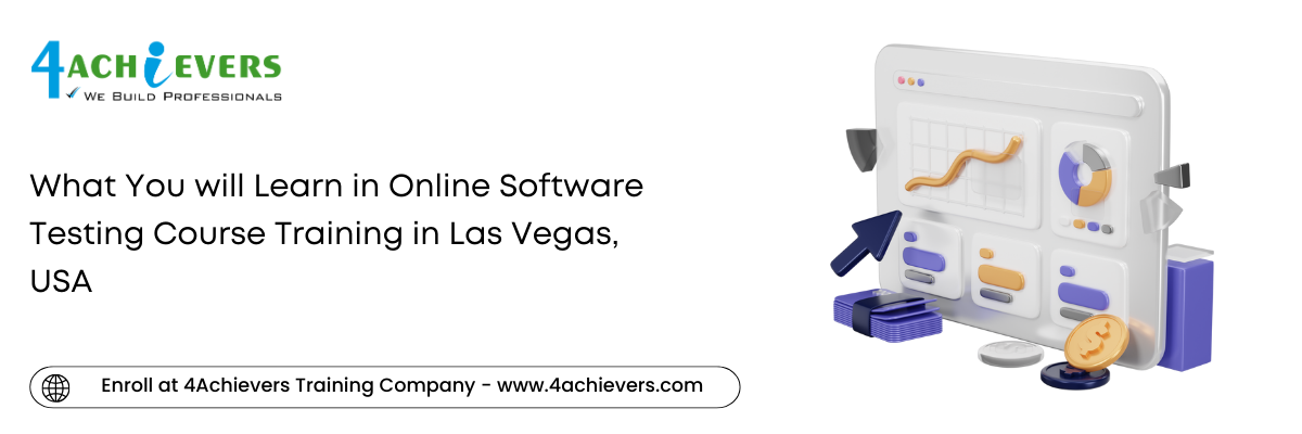 What You will Learn in Online Software Testing Course Training in the Las Vegas, USA