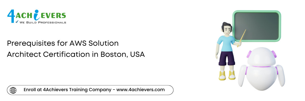 Benefits of Enrolling in AWS Solution Architect Course Training in the Boston, USA