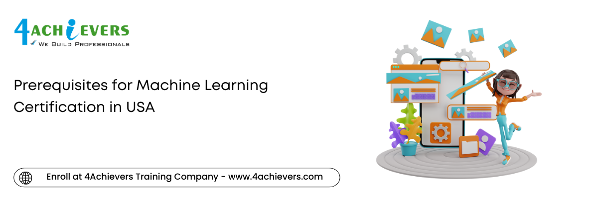 Prerequisites for Machine Learning Certification in the USA