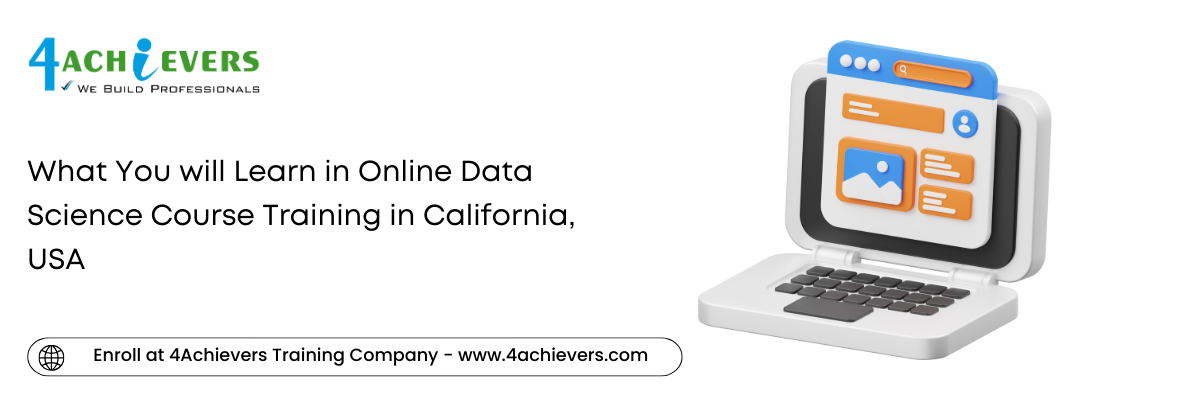 What You will Learn in Online Data Science Course Training in the California, USA