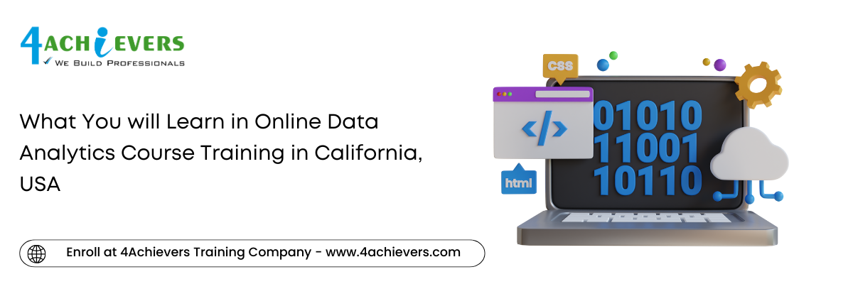 What You will Learn in Online Data Analytics Course Training in the California, USA