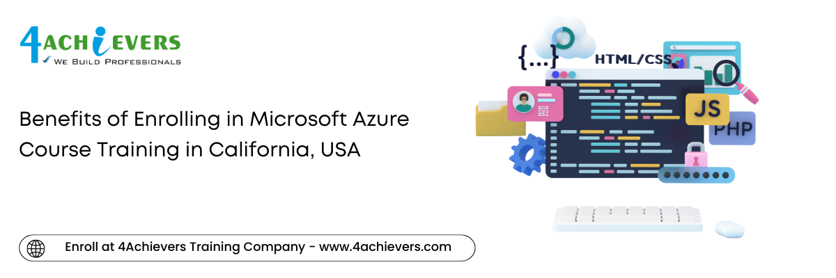 Benefits of Enrolling in Microsoft Azure Course Training in the California, USA