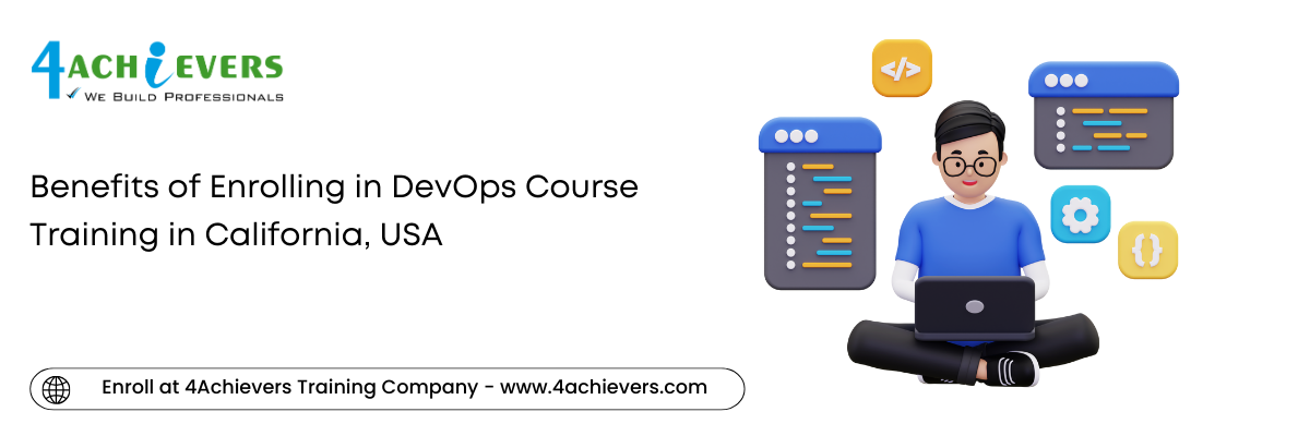 Benefits of Enrolling in DevOps Course Training in the California, USA