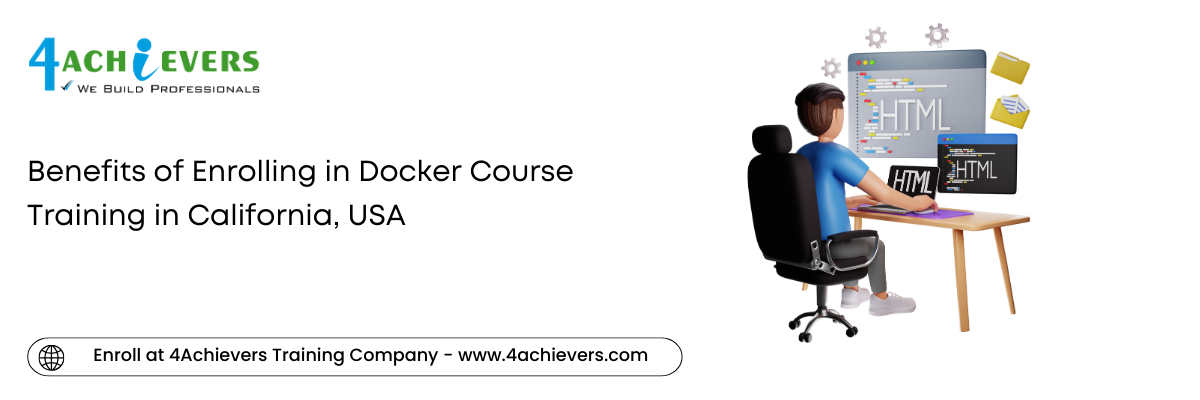 Benefits of Enrolling in Docker Course Training in the California, USA