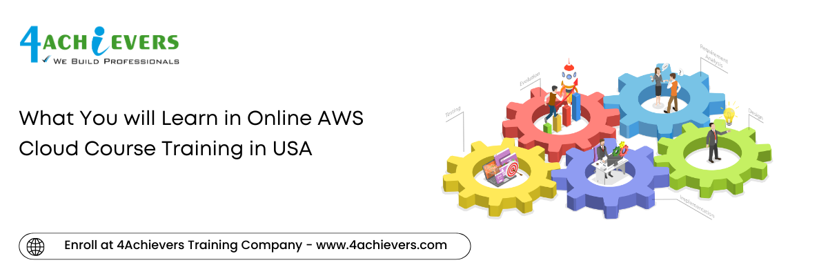 What You will Learn in Online AWS Cloud Course Training in the USA