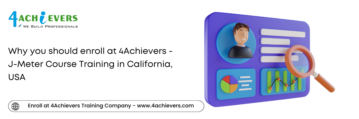 Why you should enroll at 4Achievers - J-Meter Course Training in the California, USA