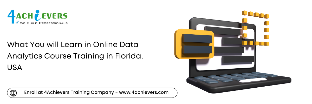 What You will Learn in Online Data Analytics Course Training in the Florida, USA