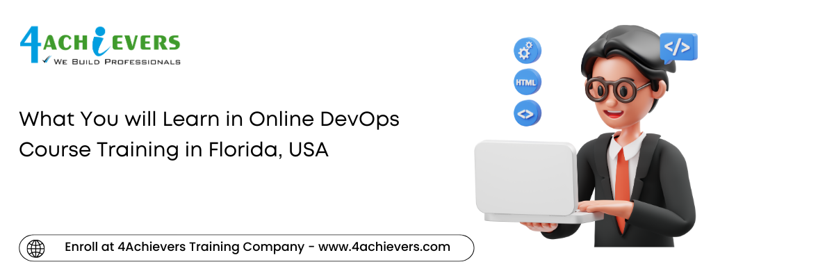 What You will Learn in Online DevOps Course Training in the Florida, USA