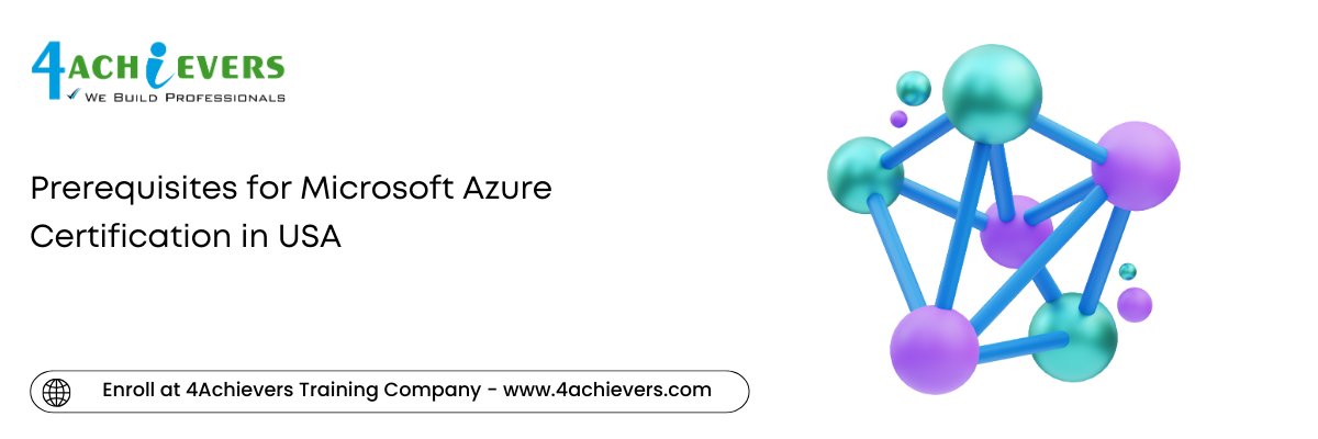 Prerequisites for Microsoft Azure Certification in the USA