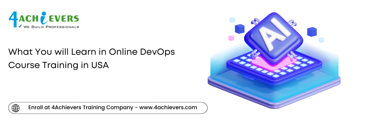 What You will Learn in Online DevOps Course Training in the USA