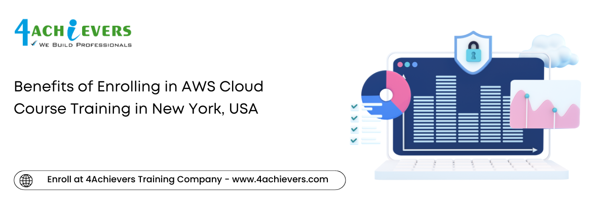 Benefits of Enrolling in AWS Cloud Course Training in the New York, USA