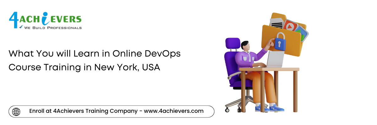 What You will Learn in Online DevOps Course Training in the New York, USA