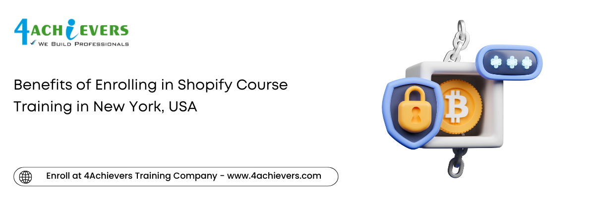 Benefits of Enrolling in Shopify Course Training in the New York, USA