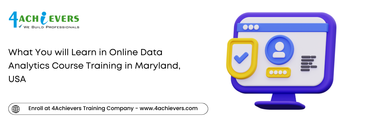 What You will Learn in Online Data Analytics Course Training in the Maryland, USA