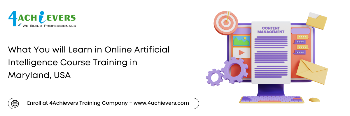 What You will Learn in Online Artificial Intelligence Course Training in the Maryland, USA