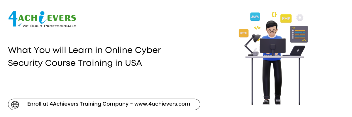 What You will Learn in Online Cyber Security Course Training in the USA