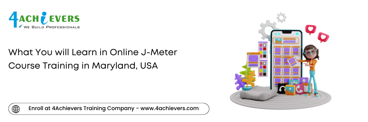 What You will Learn in Online J-Meter Course Training in the Maryland, USA