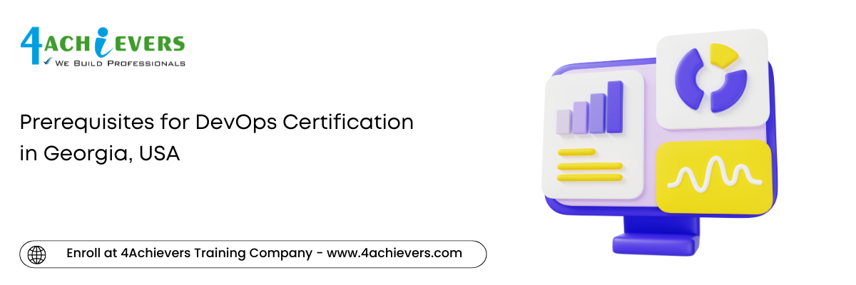 Prerequisites for DevOps Certification in the Georgia, USA