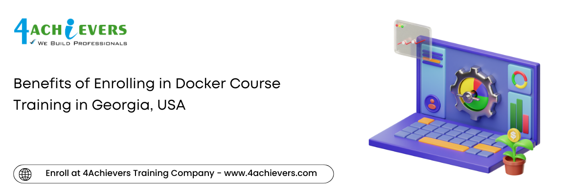 Benefits of Enrolling in Docker Course Training in the Georgia, USA