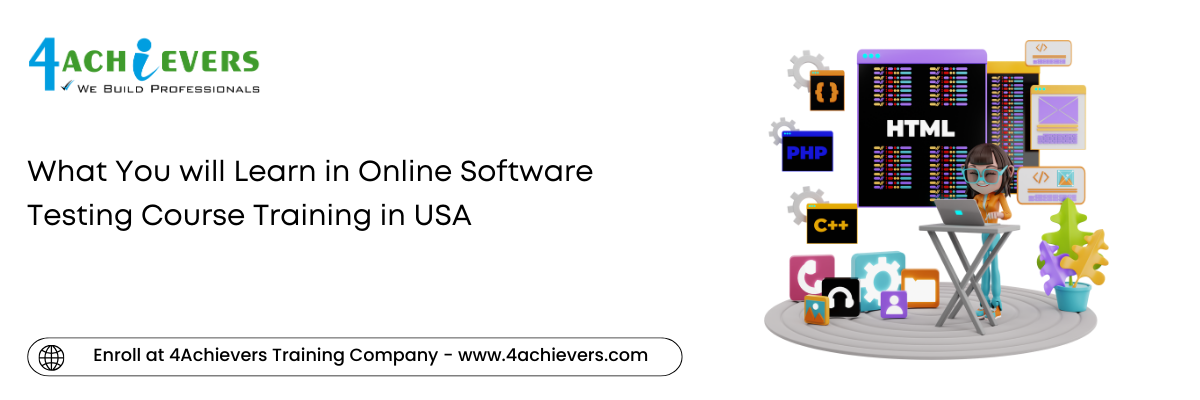 What You will Learn in Online Software Testing Course Training in the USA