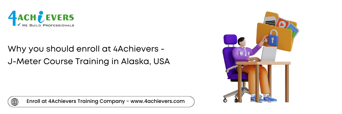 Why you should enroll at 4Achievers - J-Meter Course Training in the Alaska, USA