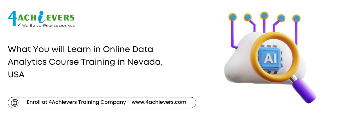 What You will Learn in Online Data Analytics Course Training in the Nevada, USA