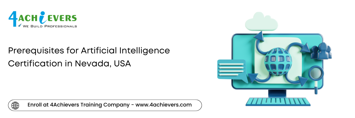 Prerequisites for Artificial Intelligence Certification in the Nevada, USA