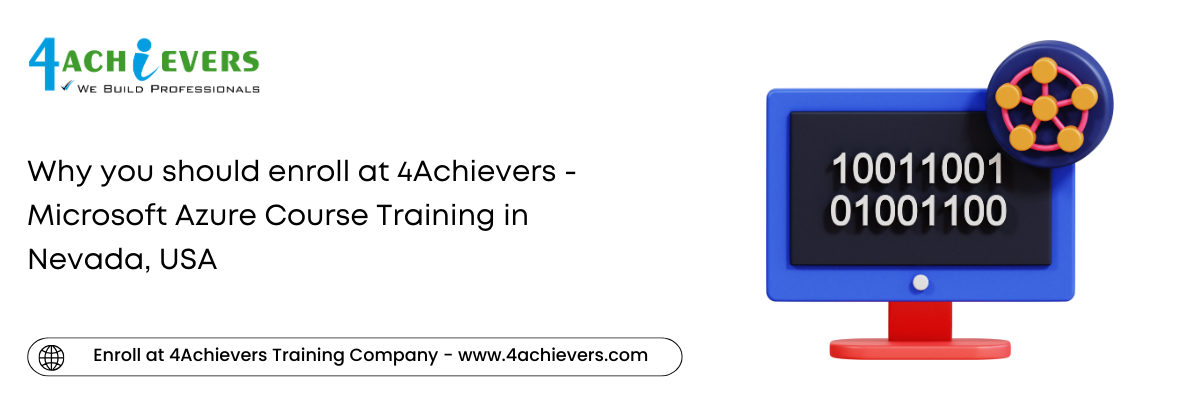 Why you should enroll at 4Achievers - Microsoft Azure Course Training in the Nevada, USA