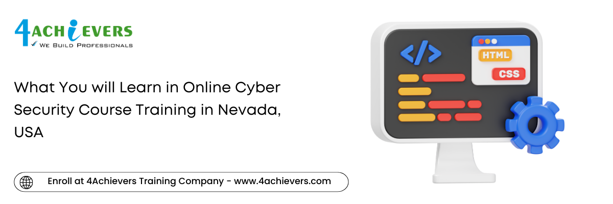 What You will Learn in Online Cyber Security Course Training in the Nevada, USA