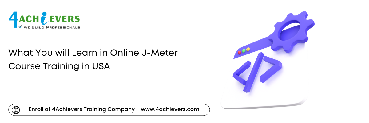 What You will Learn in Online J-Meter Course Training in the USA