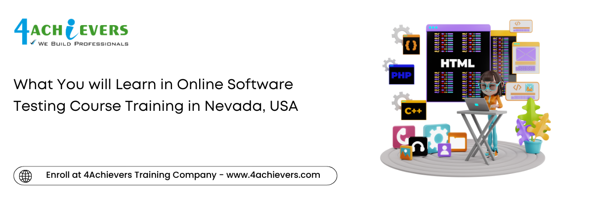 What You will Learn in Online Software Testing Course Training in the Nevada, USA