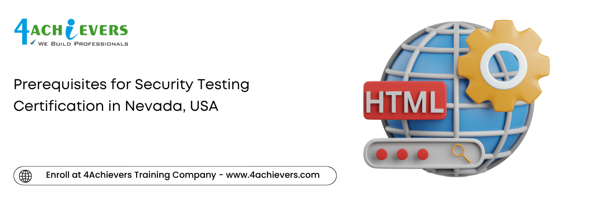 Prerequisites for Security Testing Certification in the Nevada, USA