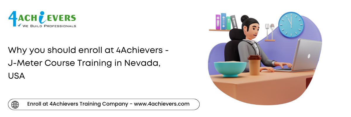 Why you should enroll at 4Achievers - J-Meter Course Training in the Nevada, USA