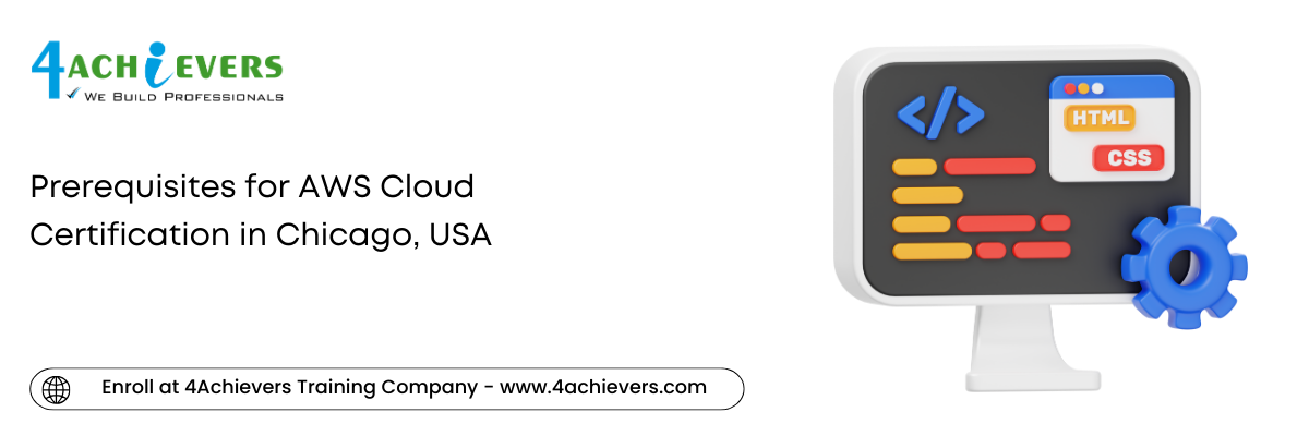 Prerequisites for AWS Cloud Certification in the Chicago, USA