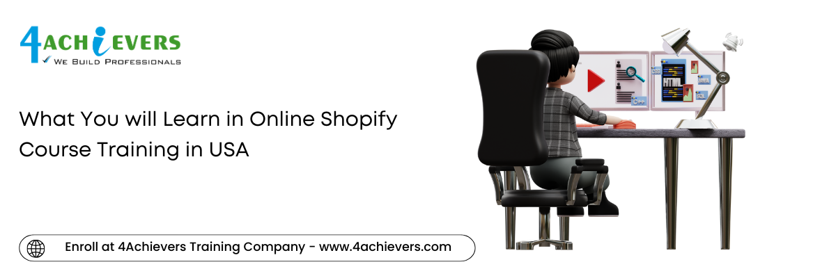 What You will Learn in Online Shopify Course Training in the USA