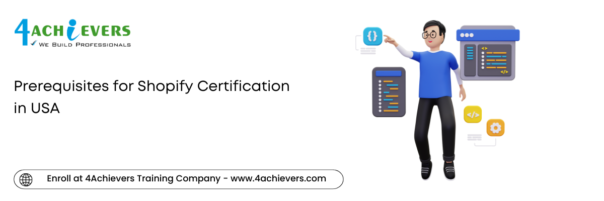 Prerequisites for Shopify Certification in the USA