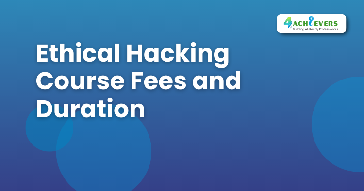 Ethical Hacking Course Fees and Duration - Ethical Hacking Online Course Tutorial