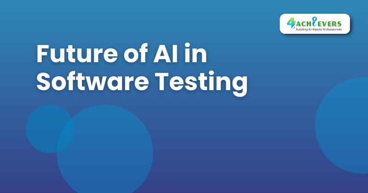 Future of AI in Software Testing - Software Testing Online Course Tutorial
