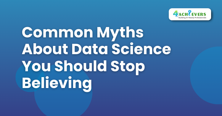 Common Myths About Data Science You Should Stop Believing - Data Science Course in Mohali Tutorial