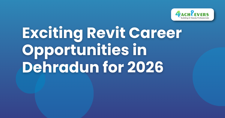 Exciting Revit Career Opportunities in Dehradun for 2025 -  Tutorial