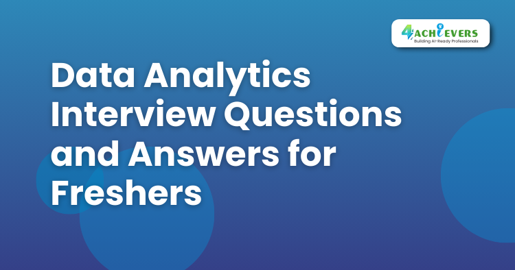 Data Analytics Interview Questions and Answers for Freshers - data analyst course in Dehradun Tutorial