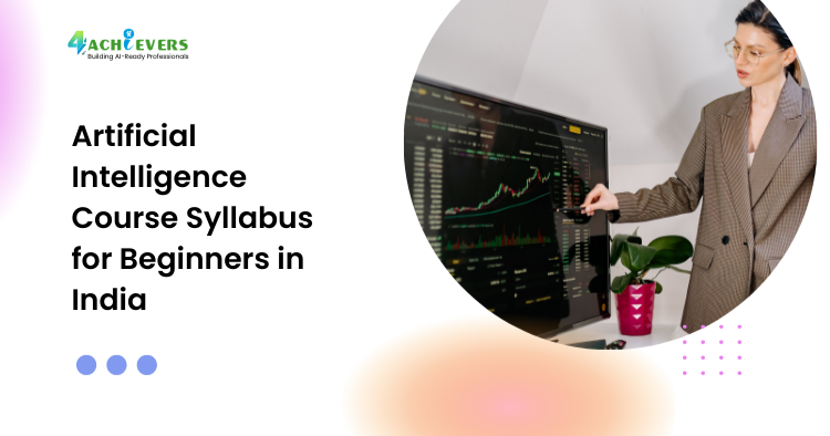 Artificial Intelligence Course Syllabus for Beginners in India - Artificial Intelligence course syllabus for beginners in India Tutorial
